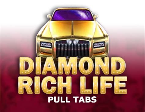 Diamond Rich Life Pull Tabs Sportingbet