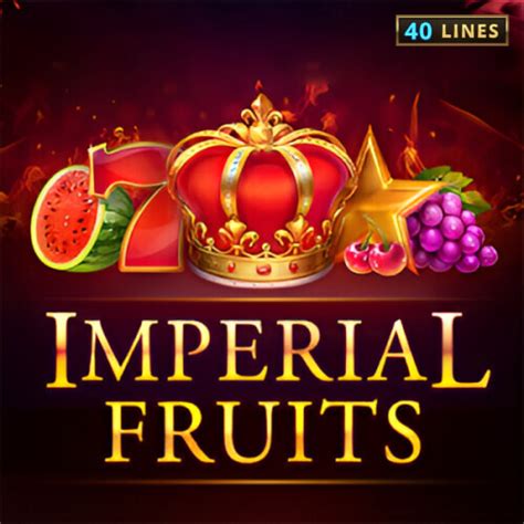 Imperial Fruits 40 Lines Slot - Play Online