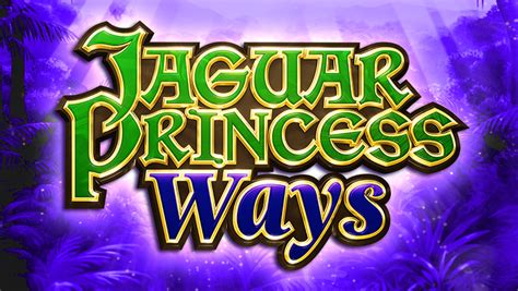 Jaguar Princess Ways Blaze