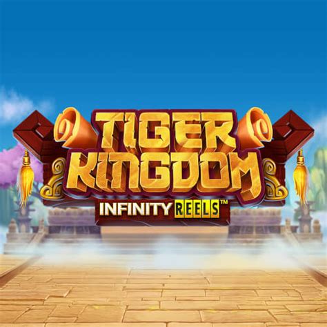 Play Tiger Kingdom Infinity Reels slot
