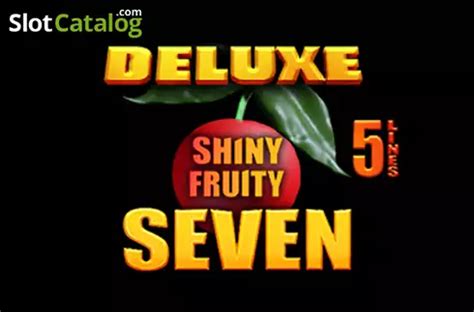 Shiny Fruity Seven Deluxe 5 Lines Blaze