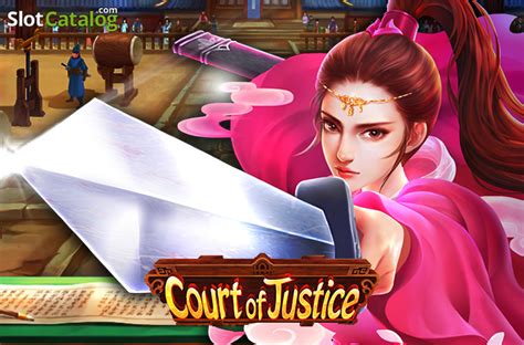 Slot Court Of Justice