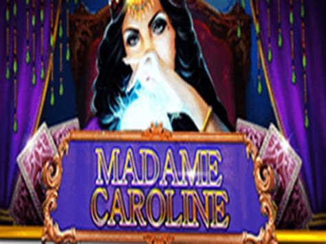 Slot Madame Caroline
